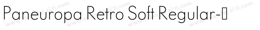 Paneuropa Retro Soft Regular字体转换